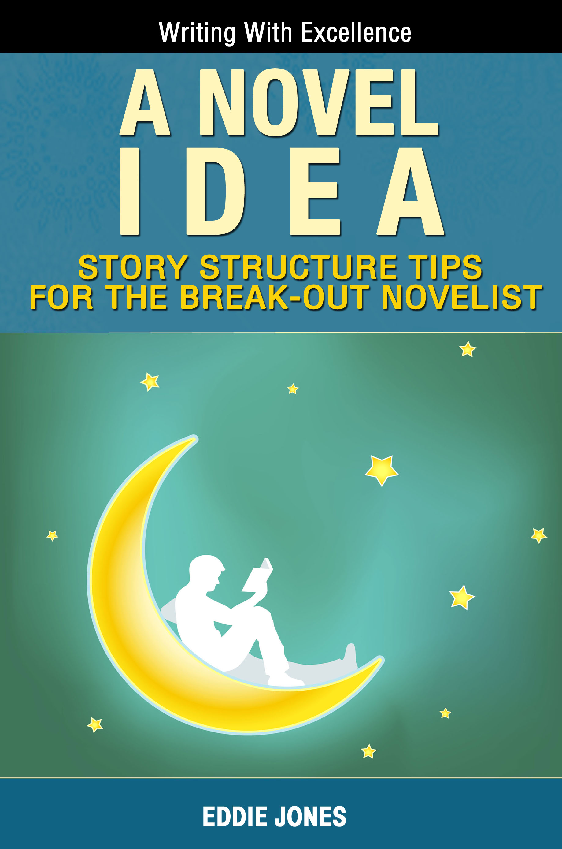 A Novel Idea - Learn How to Write a Novel in Under 60 Minutes