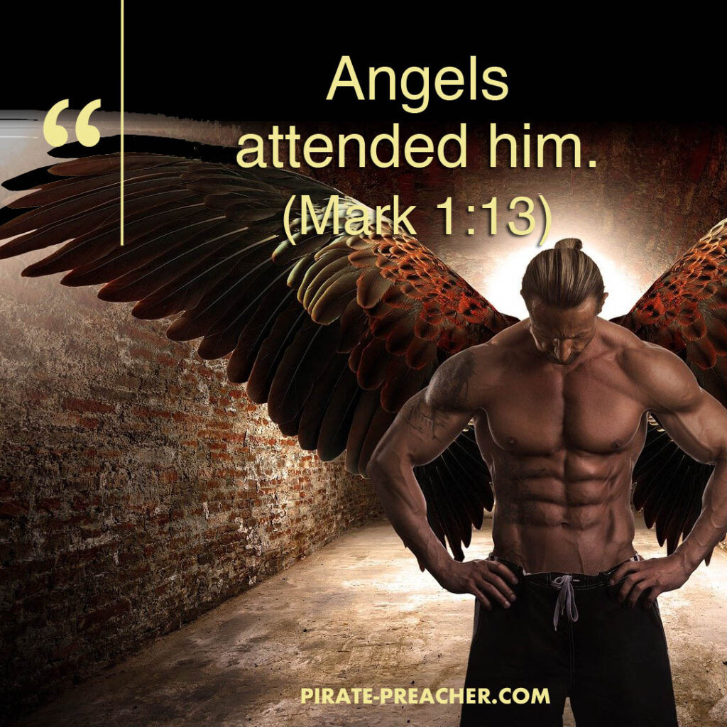 Angels attended him.