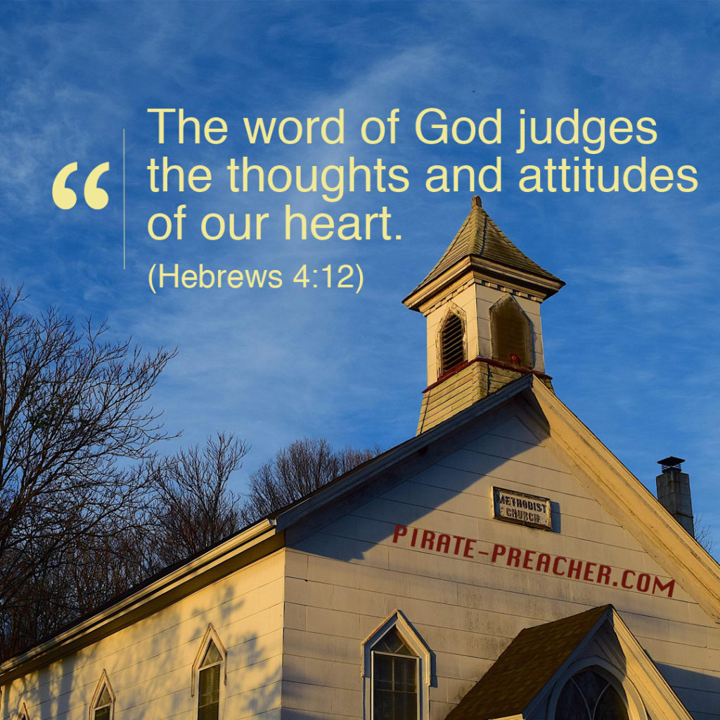 The word of God judges the thoughts and attitudes of our heart