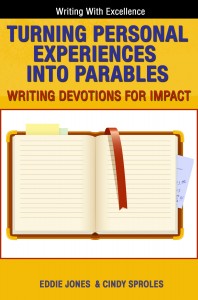 Turning Personal Experiences into Parables: Writing Devotions for Impact